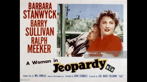 jeopardy fmovie|Jeopardy (1953) Barbara Stanwyck, Barry Sullivan, .